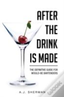 After The Drink Is Made