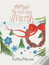 After The Pine Cone Wreath