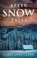 After The Snow Falls