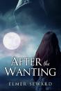 After The Wanting - Preview