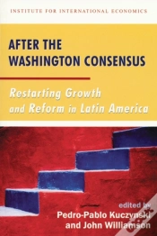 Capa do artigo After The Washington Consensus Â€“ Restarting Growth And Reform In Latin America