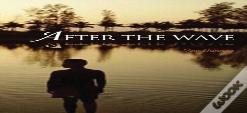 After The Wave