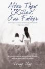 After They Killed Our Father - Preview