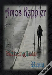 Afterglow Rain