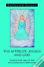Capa do artigo Afterlife, Angels And God:Collected Essays