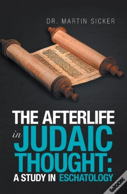 Capa do artigo Afterlife In Judaic Thought: A Study In Eschatology