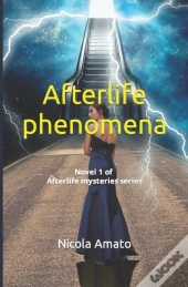 Afterlife Phenomena