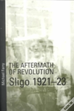Capa do artigo Aftermath Of Revolution: Sligo, 1921-23