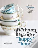 Afternoon Tea Is The New Happy Hour
