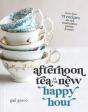Afternoon Tea Is The New Happy Hour - Preview