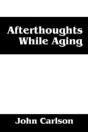 Afterthoughts While Aging - Preview