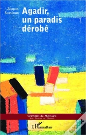 Capa do artigo Agadir, Un Paradis Dérobé