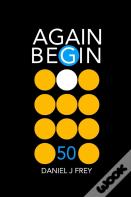 Again Begin 50