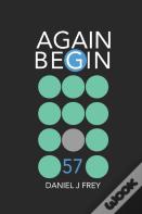 Again Begin 57