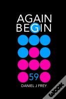 Again Begin 59