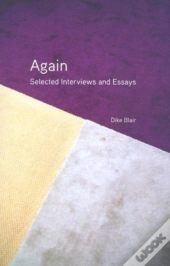 Again - Selected Interviews And Essays