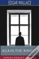 Again The Ringer (Esprios Classics)