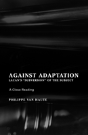 Against Adaptation - Preview