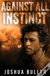 Against All Instinct: Large Print Editio
