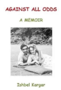 Against All Odds; A Memoir - Preview