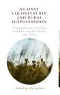 Against Colonization And Rural Dispossession - Preview