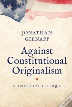 Capa do artigo Against Constitutional Originalism