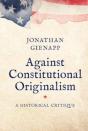 Against Constitutional Originalism - Preview