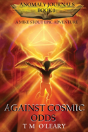 Against Cosmic Odds - Preview