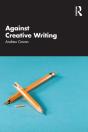 Against Creative Writing - Preview
