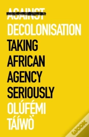 Capa do artigo Against Decolonisation