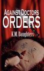 Against Doctor'S Orders - Preview