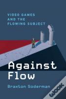 Against Flow