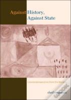 Against History, Against State