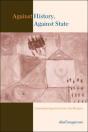 Against History, Against State - Preview