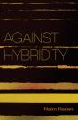 Against Hybridity - Preview