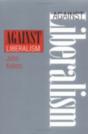 Against Liberalism - Preview
