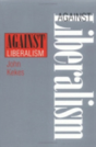 Against Liberalism - Preview
