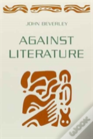 Against Literature