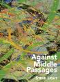 Against Middle Passages - Preview