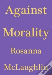 Against Morality
