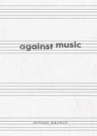 Against Music