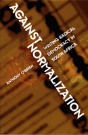 Against Normalization - Preview