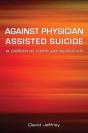 Against Physician Assisted Suicide - Preview