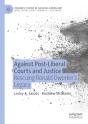 Against Post-Liberal Courts And Justice - Preview