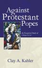 Against Protestant Popes - Preview
