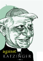 Against Ratzinger - Preview
