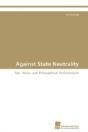 Against State Neutrality - Preview