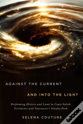 Against The Current And Into The Light