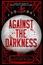 Against The Darkness - Preview