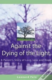 Against The Dying Of The Light